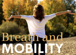 Breath and Mobility ~ The Art of Aging Pain Free with Sandi Thornton 7pm