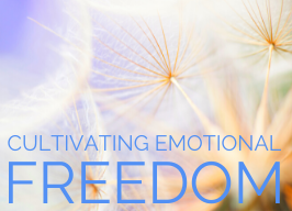 Cultivating Emotional Freedom ~ with Tanya Mahar 7pm