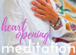 Heart Opening Meditation ~ with Ece Savas 7pm