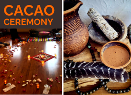 Cacao Ceremony with Sandi Thornton, $105 pp 5pm to 6pm